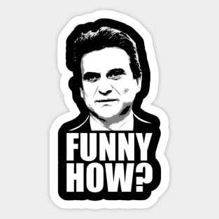 Funny How Goodfellas Joe Pesci Sticker